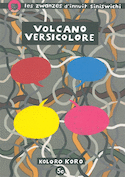 Volcano versicolore